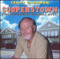Terry Cashman - Cooperstown: The Town Where Baseball Lives lyrics