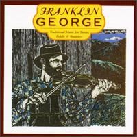Franklin George - Traditional Music For Banjo Fiddle & Bagpipes lyrics