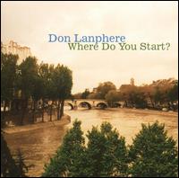 Don Lanphere - Where Do You Start? lyrics