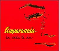 Amparanoia - La Vida Te Da lyrics