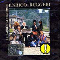 Enrico Ruggeri - La Parola Ai Testimoni lyrics