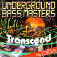 Underground Bass Masters - Transcend lyrics