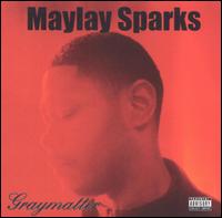 Maylay Sparks - Graymatter lyrics