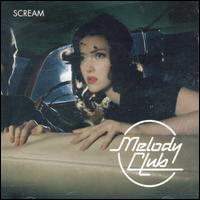 Melody Club - Scream lyrics