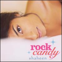 Shaheen - Rock Candy lyrics