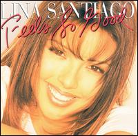 Lina Santiago - Feels So Good lyrics