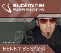 Benny Benassi - Subliminal Sessions, Vol. 6 lyrics