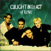 Caught in the Act - Caught in the Act of Love lyrics