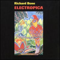 Richard Bone - Electropica lyrics