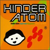 Kinder Atom - Super Nice/Hippie Pants lyrics