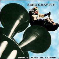 Zero Gravity - Space Does Not Care lyrics