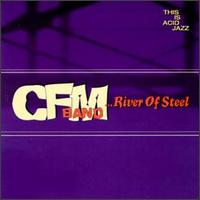 CFM Band - River of Steel lyrics