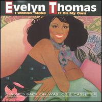 Evelyn Thomas - I Wanna Make It on My Own lyrics