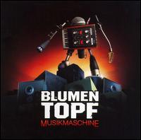 Blumentopf - Musikmaschine lyrics