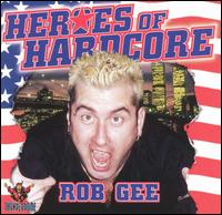 Rob Gee - Heroes of Hardcore lyrics