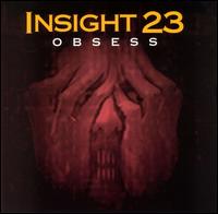 Insight 23 - Obsess lyrics