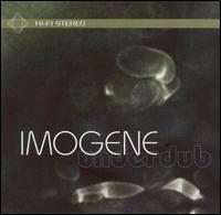 Imogene - Underdub lyrics