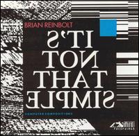 Brian Reinbolt - It's Not That Simple lyrics