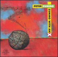 Peter Zummo - Zummo with an X lyrics