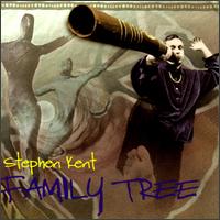Stephen Kent - Family Tree lyrics