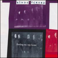 Rinde Eckert - Finding My Way Home lyrics