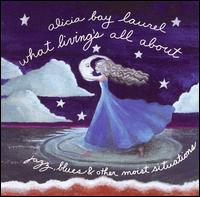 Alicia Bay Laurel - What Living's All About lyrics