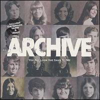 Archive - You All Look the Same to Me lyrics