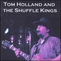 Tom Holland - Tom Holland & The Shuffle Kings lyrics