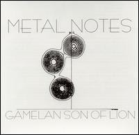 Gamelan Son of Lion - Metal Notes lyrics