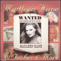 Madleen Kane - 12 Inches & More lyrics