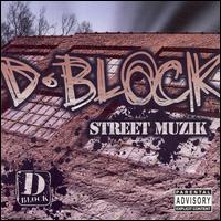 D-Block - Street Muzik lyrics