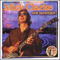 Mick Clarke - New Mountain lyrics
