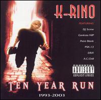 K-Rino - Ten Year Run lyrics