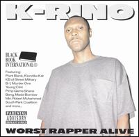 K-Rino - Worst Rapper Alive lyrics