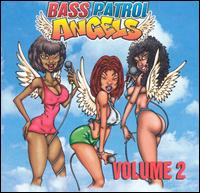 Bass Patrol - Angels, Vol. 2 lyrics