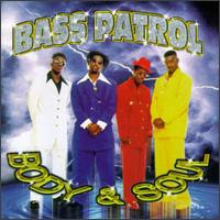 Bass Patrol - Body & Soul lyrics