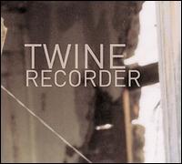 Twine - Recorder lyrics