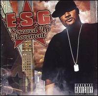 E.S.G. - Screwed Up Movement lyrics
