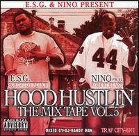 E.S.G. - Hood Hustlin: The Mixtape, Vol. 5 lyrics