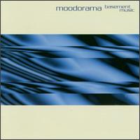 Moodorama - Basement Music [Stereo Deluxe] lyrics