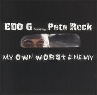 Ed O.G. - My Own Worst Enemy lyrics