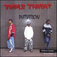 Triple Threat - Initiation lyrics
