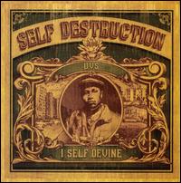 I Self Devine - Self Destruction lyrics