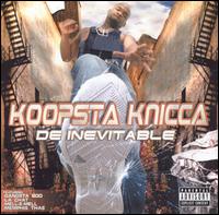 Koopsta Knicca - De Inevitable lyrics