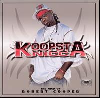 Koopsta Knicca - The Mind of Robert Cooper lyrics