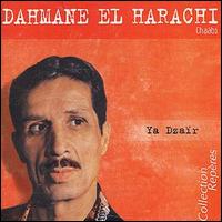 Dahmane el Harrachi - Ya Dzair/Collection Reperes lyrics