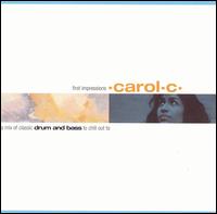 Carol C. - First Impressions: A Mix of Classic Drum & Bass to Chill Out To lyrics
