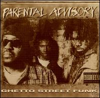Parental Advisory - Ghetto Street Funk lyrics