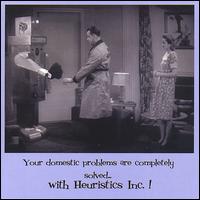 Heuristics Inc. - Your Domestic Problems Are Completely Solved lyrics