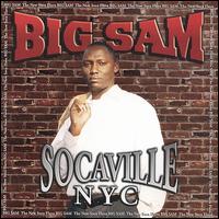 Big Sam - Socaville NYC lyrics